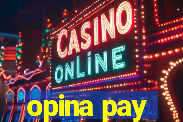opina pay
